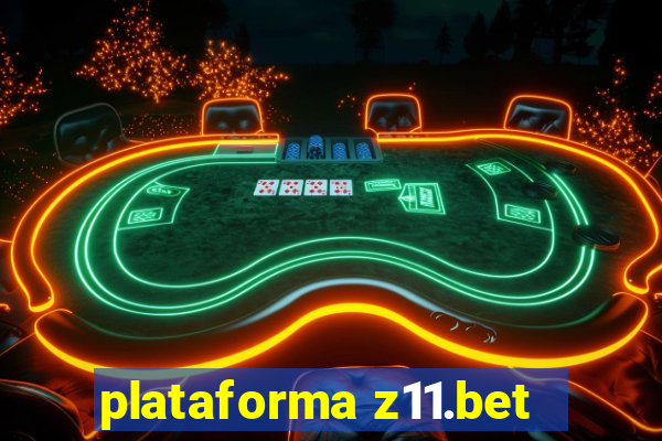 plataforma z11.bet